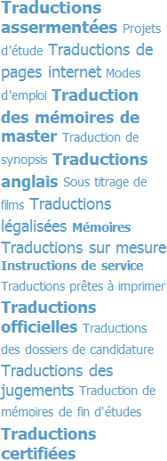 Traduction scientifiquement correcte de vos projets d’études (mémoires) à des prix que les étudiants peuvent payer.